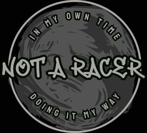 Image for mark UK00004368753 Not A Racer In My Own Time Doing It My Way
