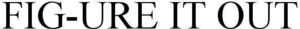 Image for mark 1915557 FIG-URE IT OUT
