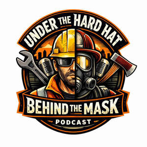 Image for mark UK00004381288 Under the Hard Hat, Behind the Mask Podcast