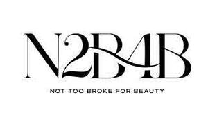 Image for mark UK00004381701 N2B4B NOT TOO BROKE FOR BEAUTY