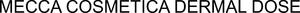 Image for mark 1923957_TIF MECCA COSMETICA DERMAL DOSE