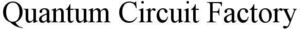 Image for mark 1924624 QUANTUM CIRCUIT FACTORY