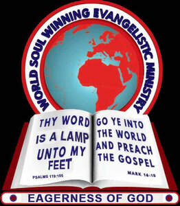 Image for mark UK00004409257 World Soul Winning Evangelistic Ministry
Thy Word is a lamp unto my feet Psalm 119:105
Go ye into the World and preach the Gospel Mark 16:15
Eagerness of God