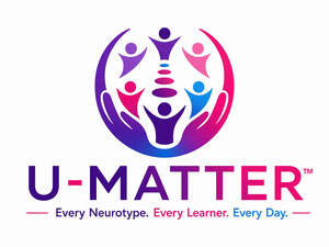 Image for mark UK00004411780 U-MATTER Every Neurotype. Every Learner. Every Day.