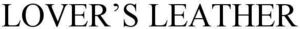 Image for mark 1926569 LOVER'S LEATHER