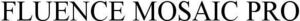 Image for mark 1916470 FLUENCE MOSAIC PRO
