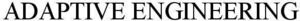 Image for mark 1927325 ADAPTIVE ENGINEERING