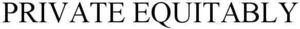 Image for mark 1930646 PRIVATE EQUITABLY
