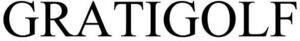 Image for mark 1936762 GRATIGOLF