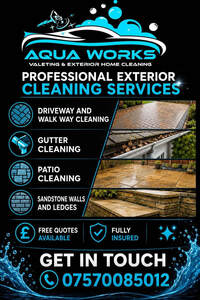 Image for mark UK00004443761 AQUA WORKS VALETING & EXTERIOR HOME CLEANING PROFESSIONAL EXTERIOR CLEANING SERVICES DRIVEWAY AND WALK WAY CLEANING GUTTER CLEANING PATIO CLEANING SANDSTONE WALLS AND LEDGES FREE QUOTES FULLY AVAILABLE INSURED GET IN TOUCH 07570085012