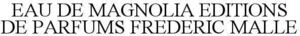 Image for mark 1926624 EAU DE MAGNOLIA EDITIONS DE PARFUMS FREDERIC MALLE