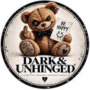 Image for mark UK00004449082 BE HAPPY NICE PEOPLE ARE BORING DARK& UNHINGED CARDS YOU PROBABLY SHOULDN'T SEND.