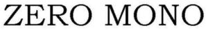 Image for mark 1929577 ZERO MONO