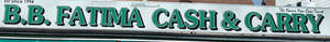 Image for mark UK00004414394 EST SINCE 1994 B.B. FATIMA CASH & CARRY THE NAME YOU CAN TRUST