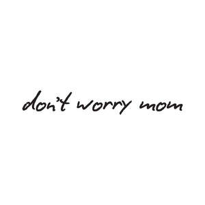 Image for mark UK00004457022 don't worry mom