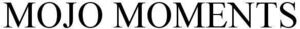 Image for mark 1943187 MOJO MOMENTS