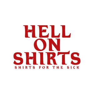 Image for mark UK00004430023 HELL ON SHIRTS SHIRTS FOR THE SICK