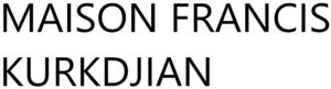 Image for mark 1889160 MAISON FRANCIS KURKDJIAN