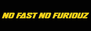 Image for mark UK00004305693 NO FAST NO FURIOUZ