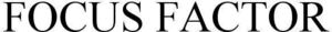Image for mark 1893383 FOCUS FACTOR