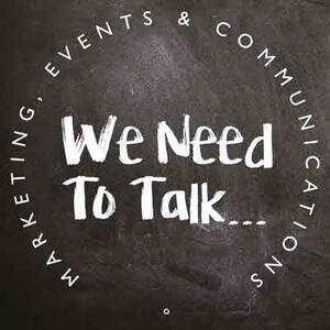 Image for mark UK00004317304 We Need To Talk ... Marketing, Events & Communications