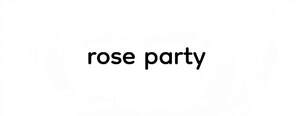 Image for mark UK00004322247 ROSE PARTY