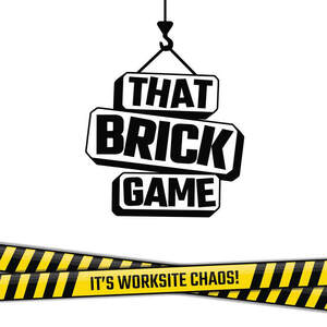 Image for mark UK00004359400 THAT BRICK GAME IT'S WORKSITE CHAOS!