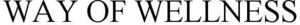 Image for mark 1878582 WAY OF WELLNESS