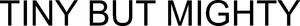 Image for mark 1891914_TIF TINY BUT MIGHTY