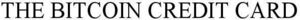 Image for mark 1880517 THE BITCOIN CREDIT CARD