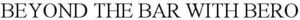 Image for mark 1884596 BEYOND THE BAR WITH BERO