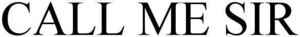 Image for mark 1897787 CALL ME SIR