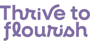 Image for mark UK00004318537 THRIVE TO FLOURISH