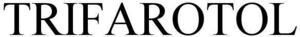 Image for mark 1899957 TRIFAROTOL