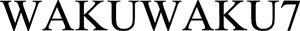 Image for mark 1933999_TIF WAKUWAKU7