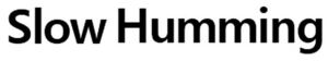 Image for mark 1858899 Slow Humming