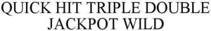 Image for mark 1865765 QUICK HIT TRIPLE DOUBLE JACKPOT WILD