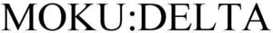Image for mark 1891102 MOKU:DELTA