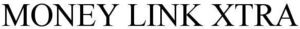 Image for mark 1923251 MONEY LINK XTRA