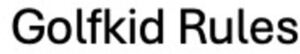 Image for mark 1925101 Golfkid Rules