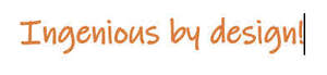 Image for mark UK00004395476 INGENIOUS BY DESIGN!