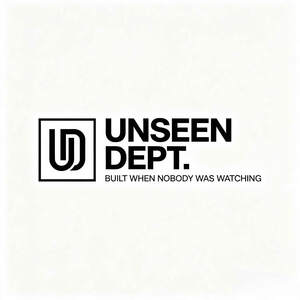 Image for mark UK00004440294 UNSEEN DEPT. BUILT WHEN NOBODY WAS WATCHING